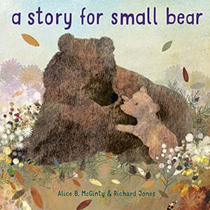 A Story for Small Bear – Head Start/Early Head Start